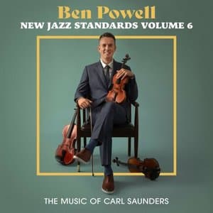 New Jazz Standards Vol 6 * The Music of Carl Saunders