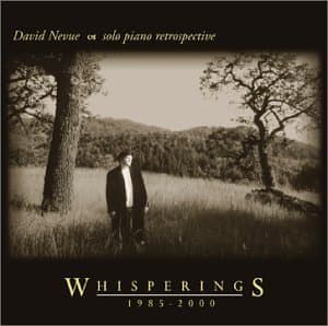 Whisperings: The Best Of David Nevue 1985-2000