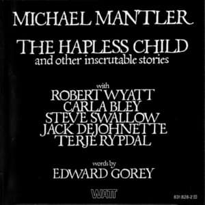 The Hapless Child And Other Inscrutable Stories