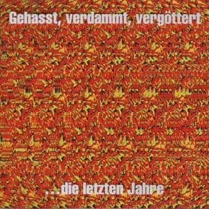 Gehasst, Verdammt, Vergoettert (CD1)