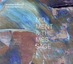 Moment And The Message