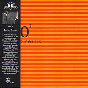 50th Birthday Celebration Vol.3 - Locus Solus