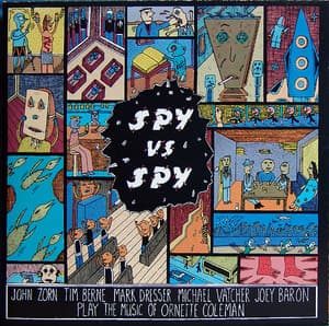 Spy Vs. Spy: The Music Of Ornette Coleman