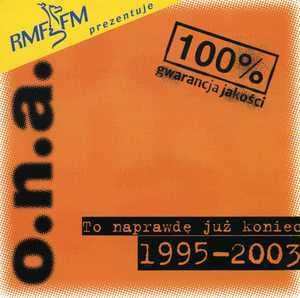 To Naprawde Juz Koniec 1995-2003 (2CD)