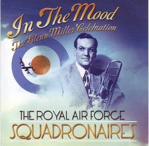 In The Mood - The Glenn Miller Celebration