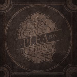 The Life & Death Of A Plea For Purging