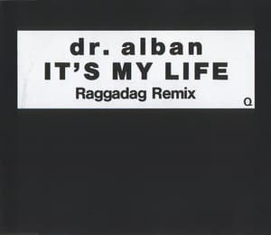 It's My Life (Raggadag Remix)