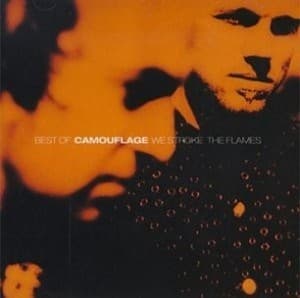 Best Of Camouflage - We Stroke The Flames