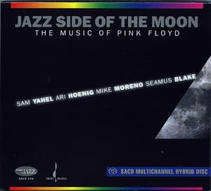 Jazz Side of the Moon: Music of Pink Floyd