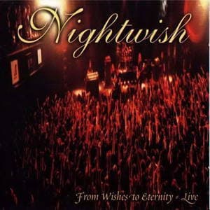 From Wishes To Eternity - Live