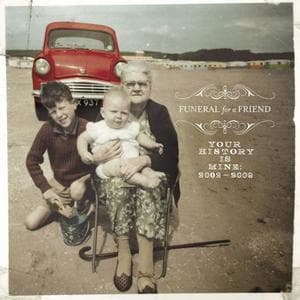 Your History Is Mine: 2002-2009 (2CD)