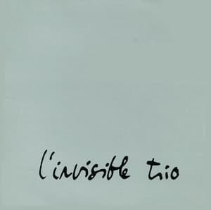 L'invisible Trio