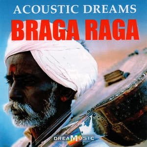 Braga Raga (Acoustic Dreams)