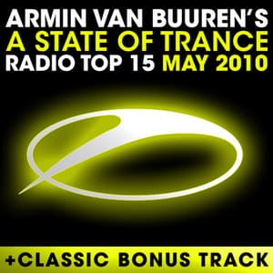 A State Of Trance Radio Top 15 - May 2010