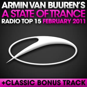 A State Of Trance Radio Top 15 - February 2011