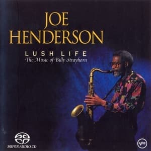 Lush Life: The Music Of Billy Strayhorn