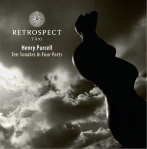 Ten Sonatas In Four Parts (Retrospect Trio)