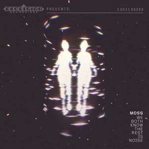 We Both Know The Rest Is Noise