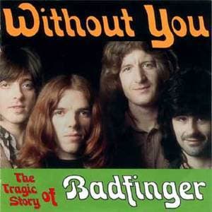 Without You - The Tragic Story Of Badfinger