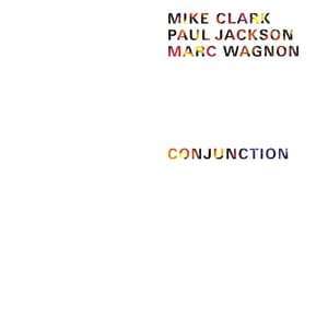 Conjunction (feat. Mike Clark, Paul Jackson)