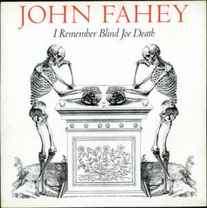 I Remember Blind Joe Death