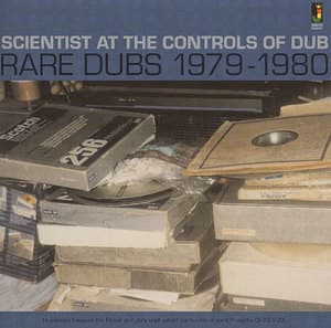 Scientist At The Control Of Dub - Rare Dubs 1979 - 1980