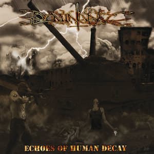 Echoes Of Human Decay