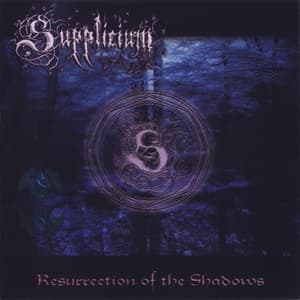 Resurrection Of The Shadows