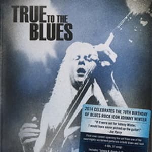 True To The Blues - The Johnny Winter Story (CD3)