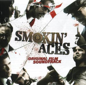 Smokin' Aces / Козырные Тузы OST