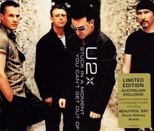 Stuck In A Moment You Can't Get Out Of