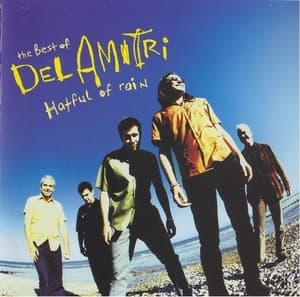 The Best Of Del Amitri. Hatful Of Rain