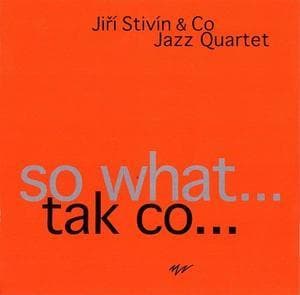 So What... (tak Co...)