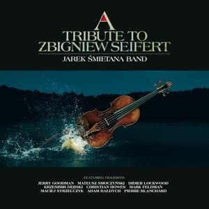 A Tribute To Zbigniew Seifert