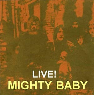 Mighty Baby Live!