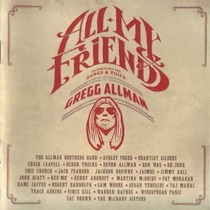 All My Friends: Celebrating The Songs & Voice Of Gregg Allman 