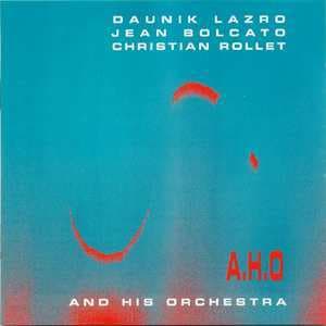 A.H.O. And His Orchestra
