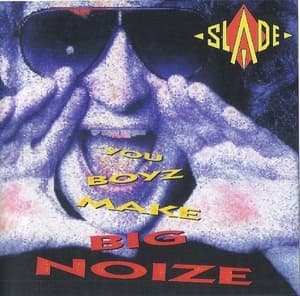 You Boyz Make Big Noize (Remaster 2007)