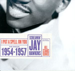 I Put A Spell On You - The Singles 1954 1957