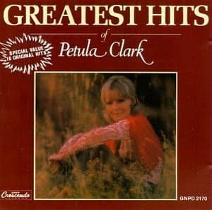The Greatest Hits Of Petula Clark