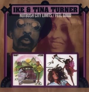 Nutbush City Limits (1973) & Feel Good (1972)