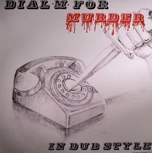 Dial M For Murder In Dub Style