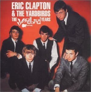 Eric Clapton And The Yardbirds