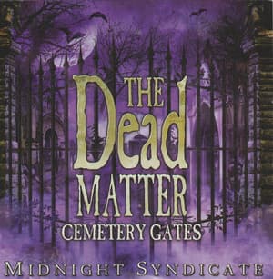 The Dead Matter: Cemetery Gates