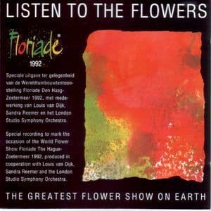 Listen To The Flowers (Floriade 1992)