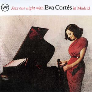 Jazz One Night With Eva Cortes In Madrid