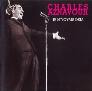 Je M’voyais Déjà