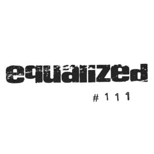 Equalized 111