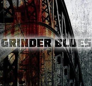 Grinder Blues