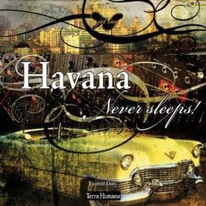 Havana Never Sleeps